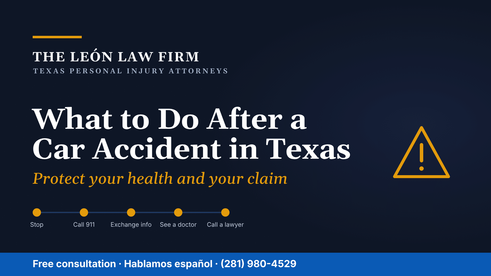 what to do if you are in a car accident The Leon Law Firm